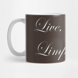 Live Laugh Limp Bizkit Mug